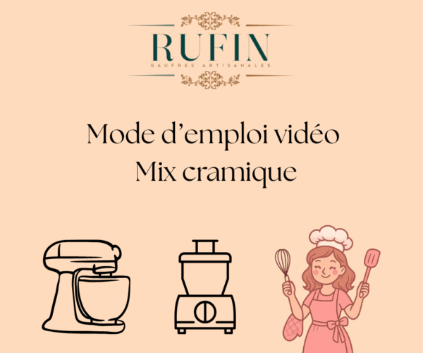 Mode d'emploi vidéo Mix cramique Rufin